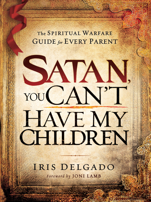 Title details for Satan, You Can't Have My Children by Iris Delgado - Available